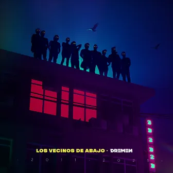 Los Vecinos de Abajo by Dremen