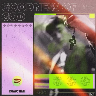 Goodness Of God by Isaac Thai