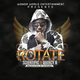 Rotate (feat. Quincy B) by Scientific