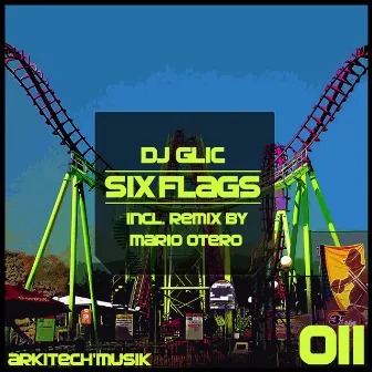 Six Flags by Dj Glic