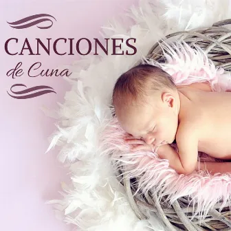 Canciones de Cuna - Música Suave y Dulce para Bebés by Cuna Lullabies