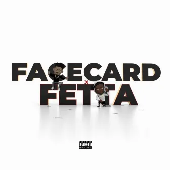 Facecard X Fetta by Asante Farid