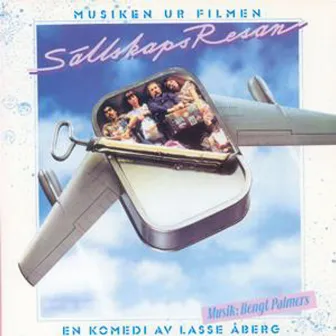 Sällskapsresan - Filmmusiken by Bengt Palmers