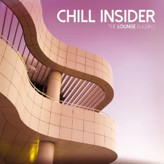 The Lounge Building by Chill Insider