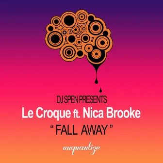 Fall Away (Radio Edit) by Le Croque