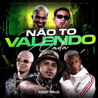 Não To Valendo Nada by Dj Jl Do Tp