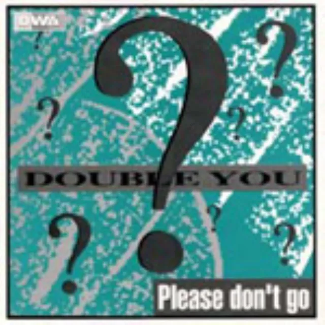 Please Don't Go - Club Mix