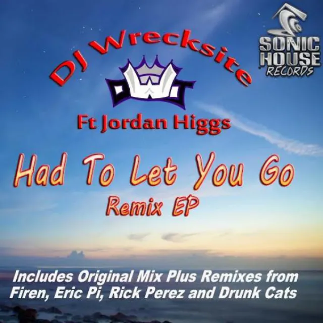 Had To Let You Go (feat. Jordan Higgs) - Firen Remix