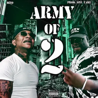 Army of 2 by Bino