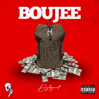 Boujee by Dyligent