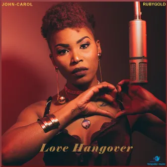 Love Hangover by John-Carol