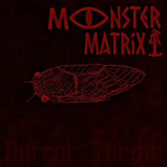 Horror Theme by Monster Matrix