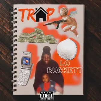 Trap by lo Buckett