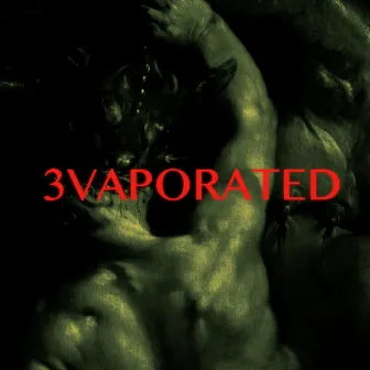 3vaporated by Jutrø