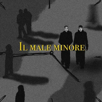 Il male minore by Mac Dallas