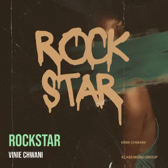 Rockstar by Vinie Chwani