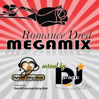 No One Told Me Romance Died MEGAMIX (DJ Magic MEGAMIX) by DJ Magic