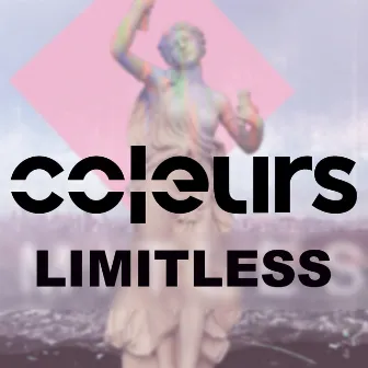 Limitless by Coleurs