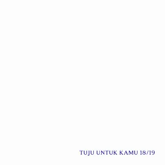 TUJU UNTUK KAMU 18/19 by Tuju