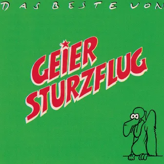 Das Beste von Geier Sturzflug by Geier Sturzflug