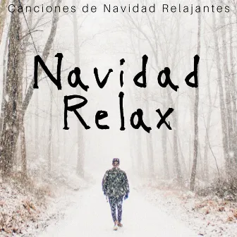 Navidad Relax - Canciones de Navidad Relajantes, Musica de Spa Relajante para una Navidad Instrumental by Tradiciones de Navidad