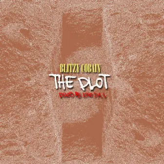 PLOT by Blitzy Cobain