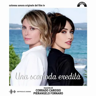 Una scomoda eredità (Colonna sonora originale del film tv) by Corrado Carosio