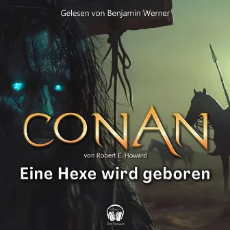 Conan, Folge 12: Eine Hexe wird geboren by Robert E. Howard