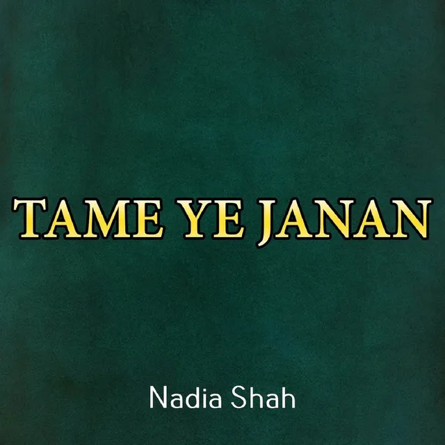 Tame Ye Janan