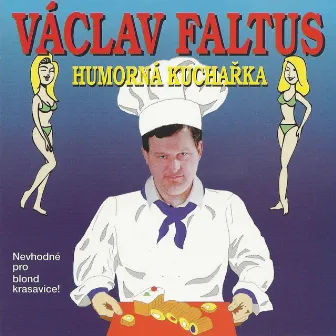 Humorná kuchařka by Václav Faltus