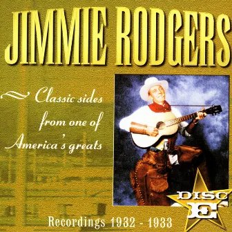 Recordings 1927 - 1933 Disc E by Jimmie Rodgers