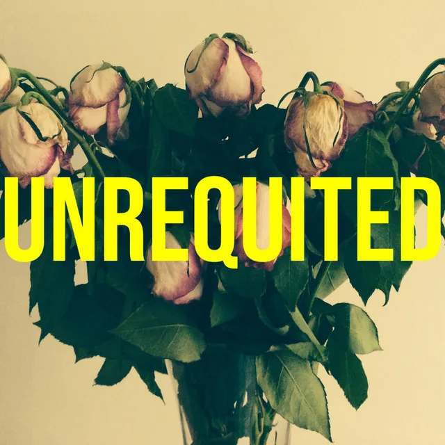 Unrequited