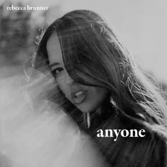 Anyone by Rebecca Brunner