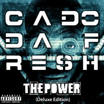 The Power (Deluxe Edition) by Cado DaFresh