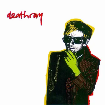 Deathray by Deathray