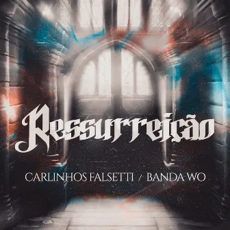 Ressurreição by Carlinhos Falsetti