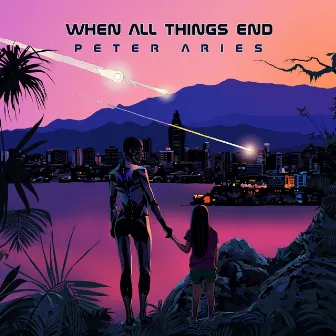 When All Things End by Peter Aries