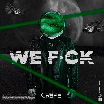 We F*Ck by Crepe Music