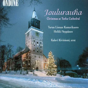 Joulurauha - Christmas at Turku Cathedral by Heikki Seppanen