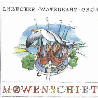 Möwenschiet by Lübecker Waterkant Chor Möwenschiet