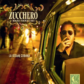 La Sesión Cubana by Zucchero