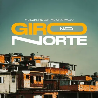 Giro na Norte by MC Charmozo