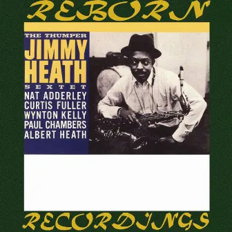 The Thumper (Hd Remastered) by Jimmy Heath Sextet