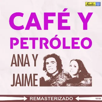 Café y Petróleo by Ana Y Jaime