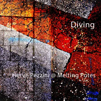 Diving by Hervé Pezzini & Melting Potes