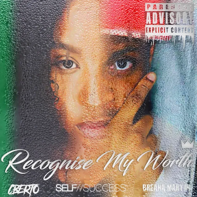 Recognise My Worth (feat. Selfsuccess & Breana Martin)