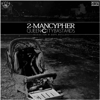 Queen City Bastards by 2 Man Cypher