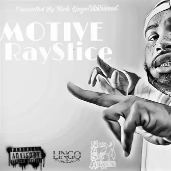 Motive Freestyle by RaySlice