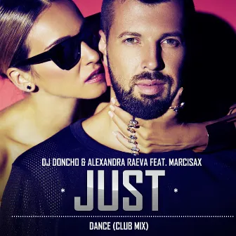 Just Dance (feat. MarciSax) - Ep by DJ Doncho