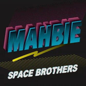 SPACE BROTHERS by MAHBIE